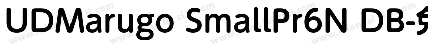 UDMarugo SmallPr6N DB字体转换